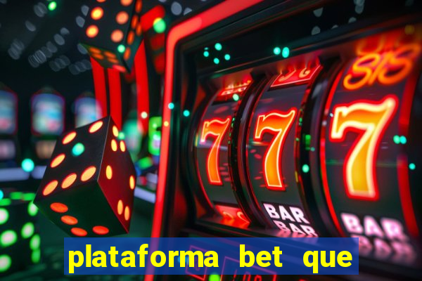 plataforma bet que paga ao se cadastrar